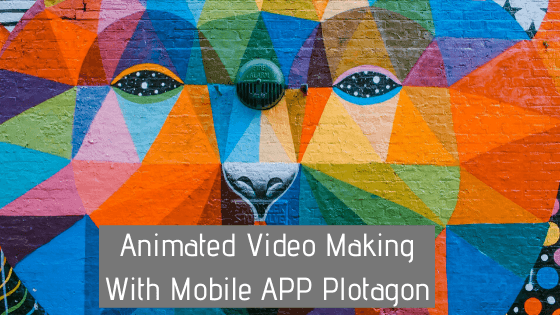 Animated Video Making With Mobile APP Plotagon